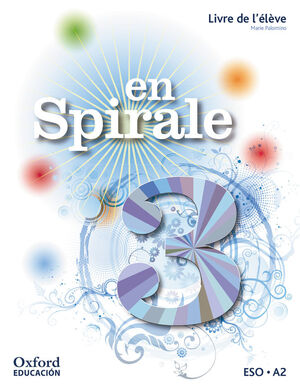 EN SPIRALE 3º ESO. LIVRE DE L´ÉLÈVE. OXFORD ´16