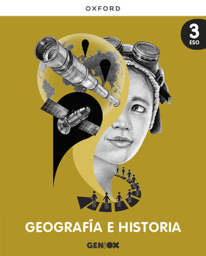 GEOGRAFÍA E HISTORIA 3º ESO. GENIOX. OXFORD ´22