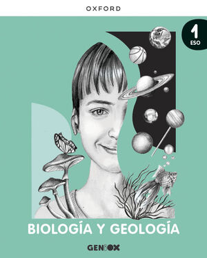BIOLOGÍA Y GEOLOGÍA 1º ESO. GENIOX. OXFORD ´22