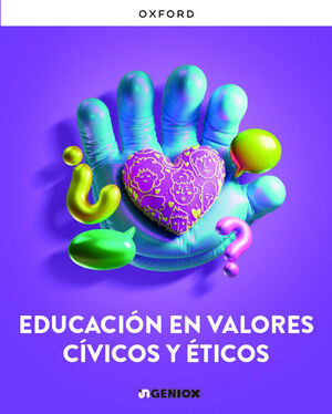 EDUCACIÓN EN VALORES CÍVICOS Y ÉTICOS ESO. INGENIOX. OXFORD´26