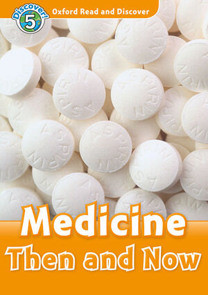 OXFORD READ AND DISCOVER 5. MEDICINE THEN AND NOW MP3 PACK