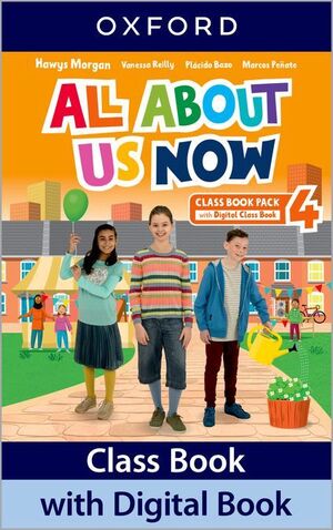 ALL ABOUT US NOW 4º PRIMARY. CLASS BOOK. OXFORD ´22