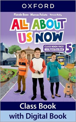 ALL ABOUT US NOW 5º PRIMARY. CLASS BOOK. OXFORD ´22