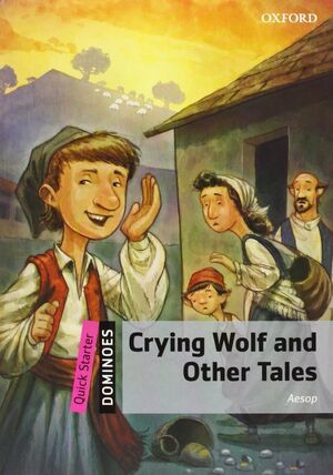 DOMINOES QUICK STARTER. CRYING WOLF AND OTHER TALES PACK