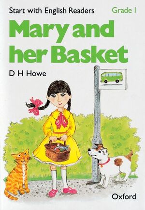 START WITH ENGLISH READERS 1. MARY AND HER BASKET