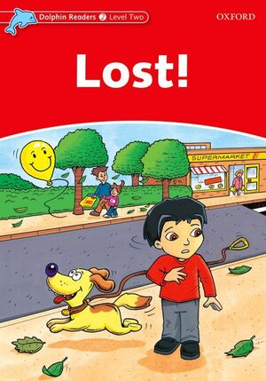 DOLPHIN READERS 2. LOST!. SPANISH EDITION