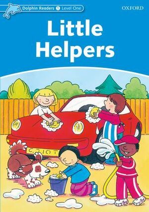 DOLPHIN READERS 1. LITTLE HELPERS. SPANISH EDITION