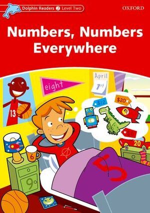 DOLPHIN READERS 2. NUMBERS, NUMBERS EVERYWHERE. SPANISH EDITION