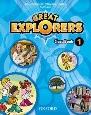 GREAT EXPLORERS 1º PRIMARY. CLASS BOOK. OXFORD ´14