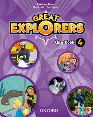 GREAT EXPLORERS 4º PRIMARY. CLASS BOOK. OXFORD ´14