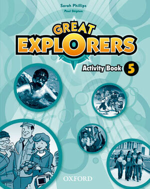 GREAT EXPLORERS 5º PRIMARY. ACTIVITY BOOK. OXFORD ´14