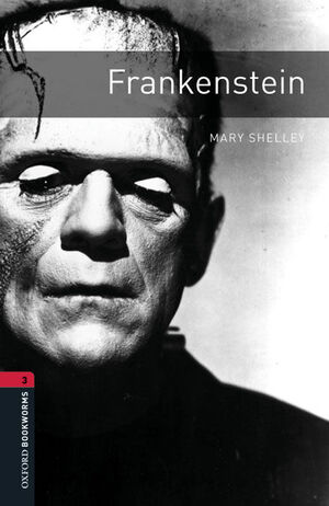OXFORD BOOKWORMS 3. FRANKENSTEIN DIGITAL PACK