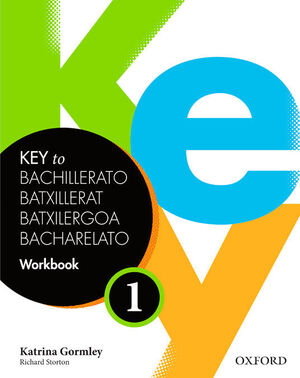 KEY TO 1º BACHILLERATO. WORKBOOK. OXFORD ´14