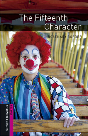 OXFORD BOOKWORMS STARTER. THE FIFTEENTH CHARACTER MP3 PACK