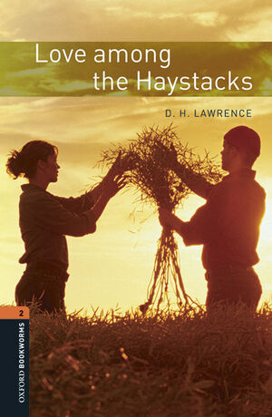 OXFORD BOOKWORMS 2. LOVE AMONG THE HAYSTACKS MP3 PACK
