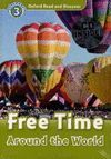 OXFORD READ AND DISCOVER 3. FREE TIME AROUND THE WORLD AUDIO CD PACK