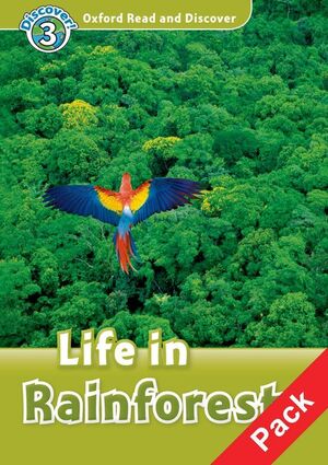 OXFORD READ AND DISCOVER 3. LIFE IN RAINFORESTS AUDIO CD PACK