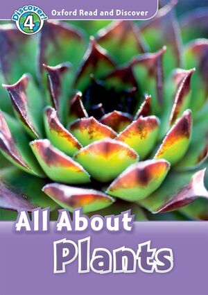 OXFORD READ AND DISCOVER 4. ALL ABOUT PLANTS AUDIO CD PACK