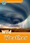 OXFORD READ AND DISCOVER 5. WILD WEATHER AUDIO CD PACK