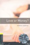 OXFORD BOOKWORMS 1. LOVE OR MONEY? CD PACK