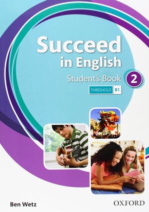 SUCCEED IN ENGLISH 2º ESO. STUDENT´S BOOK. OXFORD ´14