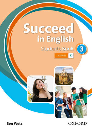 SUCCEED IN ENGLISH 3º ESO. STUDENT´S BOOK. OXFORD ´13