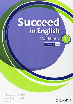 SUCCEED IN ENGLISH 1º ESO. WORKBOOK. OXFORD ´13