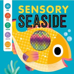 SENSORY SEASIDE. BABY SENSES PLAY BOOK