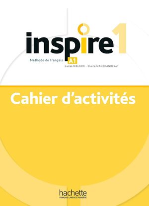 INSPIRE 1 CAHIER D'ACTIVITES+AUDIO MP3. METHODE DE FLE