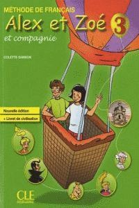 ALEX ET ZOÉ 3. LIVRE DE L´ÉLÈVE. CLÉ ´10
