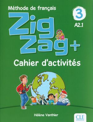 ZIGZAG PLUS 3 EXERCICES - CAHIER D'ACTIVITÉS