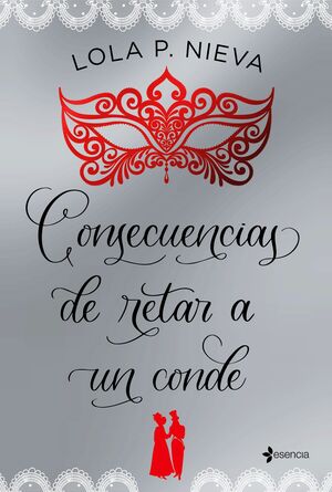 CONSECUENCIAS DE RETAR A UN CONDE