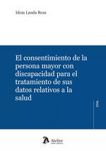 EL CONSENTIMIENTO DE LA PERSONA MAYOR CON DISCAPACIDAD PARA EL TRATAMI