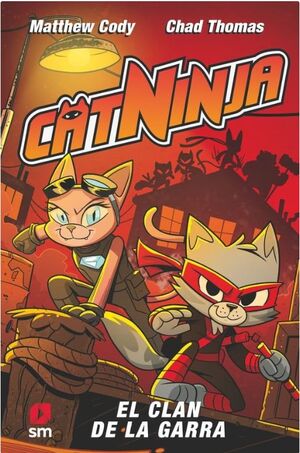 CATNINJA 5: EL CLAN DE LA GARRA