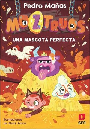 MOZTRUOS 10: UNA MASCOTA PERFECTA