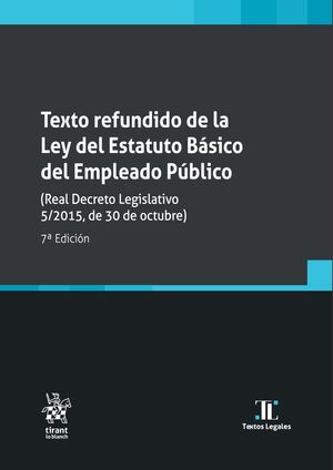 TEXTO REFUNDIDO DE LA LEY DEL ESTATUTO BÁSICO DEL EMPLEADO PÚBLICO (REAL DECRETO