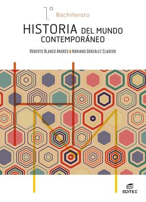 HISTORIA DEL MUNDO CONTEMPORÁNEO. 1º BACHILLERATO. EDITEX ´26