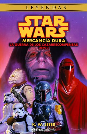 STAR WARS LAS GUERRAS DE LOS CAZARRECOMPENSAS Nº 03/03 MERCANCÍA DURA (NOVELA)