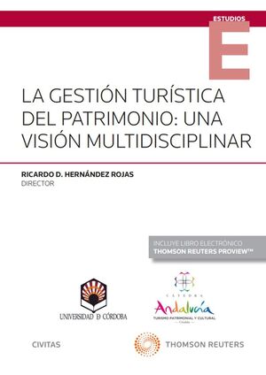 LA GESTIÓN TURÍSTICA DEL PATRIMONIO: UNA VISIÓN MULTIDISCIPLINAR (PAPEL + E-BOOK