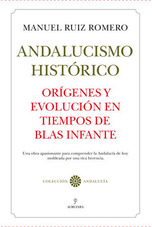 ANDALUCISMO HISTÓRICO. ORÍGENES Y EVOLUCIÓN.