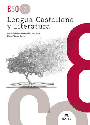 LENGUA CASTELLANA Y LITERATURA 2º ESO. EDITEX ´40,7
