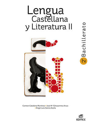 LENGUA CASTELLANA Y LITERATURA 2º BACHILLERATO. EDITEX ´23