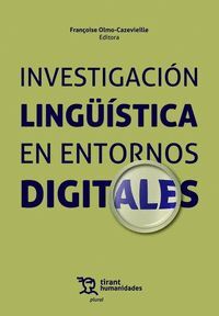 INVESTIGACIÓN LINGÜÍSTICA EN ENTORNOS DIGITALES