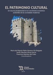 EL PATRIMONIO CULTURAL. UN RECURSO FUNDAMENTAL EN EL CRECIMIENTO ECONÓMICO SOSTE