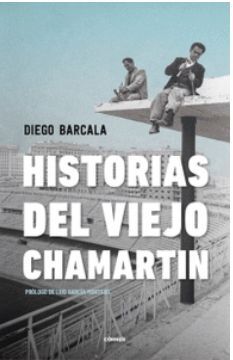 HISTORIAS DEL VIEJO CHAMARTIN