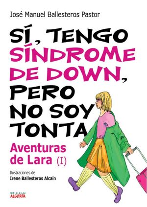 SÍ, TENGO SÍNDROME DE DOWN, PERO NO SOY TONTA
