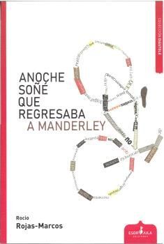 ANOCHE SOÑÉ QUE REGRESABA A MANDERLEY