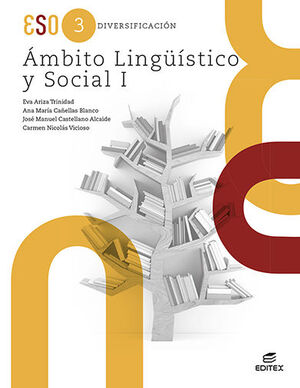 DIVERSIFICACIÓN 3º ESO ÁMBITO LINGÜÍSTICO Y SOCIAL  I. EDITEX ´22