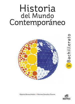 HISTORIA DEL MUNDO CONTEMPORÁNEO 1º BACHILLERATO. EDITEX ´22