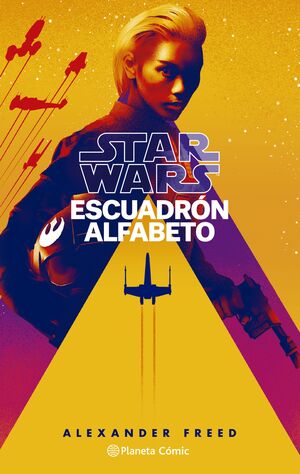 STAR WARS ESCUADRÓN ALFABETO Nº 01/03 (NOVELA)